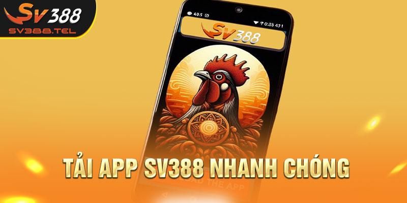 Tải app SV388 nhanh chóng