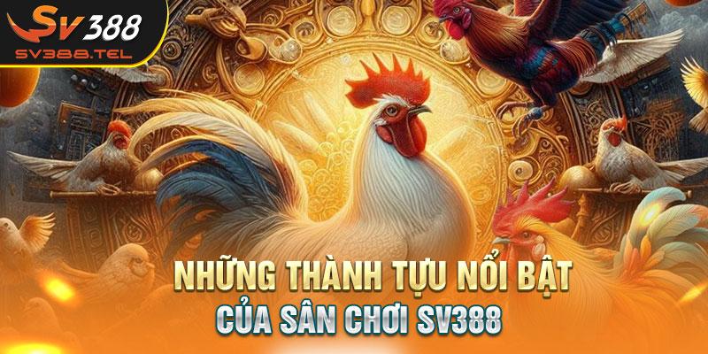 Những thành tựu nổi bật của sân chơi SV388