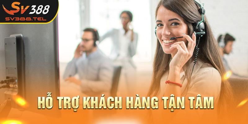 Hỗ trợ khách hàng tận tâm